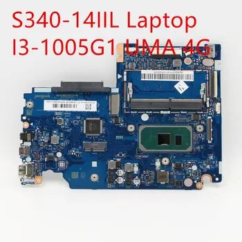 Материнская плата для ноутбука Lenovo ideapad S340-14IIL Mainboard I3-1005G1 UMA 4G 5B20W87003
